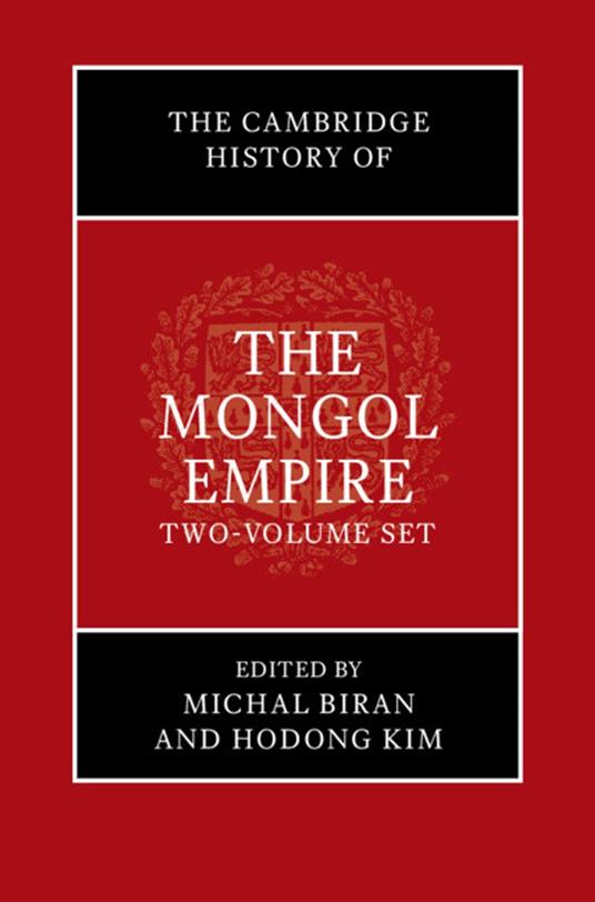 The Cambridge History of the Mongol Empire 2 Volumes
