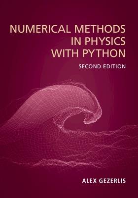 Numerical Methods in Physics with Python - Alex Gezerlis - cover