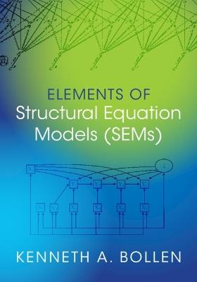 Elements of Structural Equation Models (SEMs) - Kenneth A. Bollen - cover