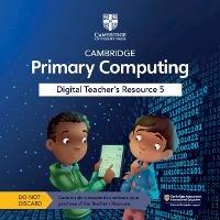 Cambridge Primary Computing Digital Teacher's Resource 5 Access Card - Cat Lamin - cover