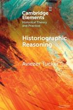 Historiographic Reasoning