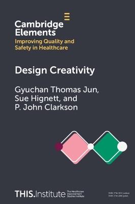Design Creativity - Gyuchan Thomas Jun,Sue Hignett,P. John Clarkson - cover