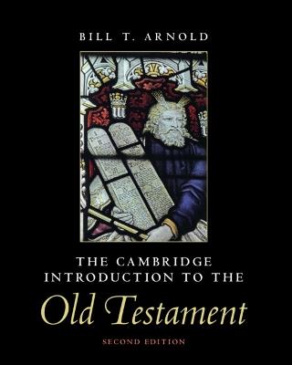The Cambridge Introduction to the Old Testament - Bill T. Arnold - cover