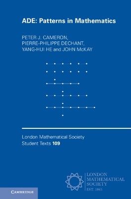 ADE: Patterns in Mathematics - Peter J. Cameron,Pierre-Philippe Dechant,Yang-Hui He - cover