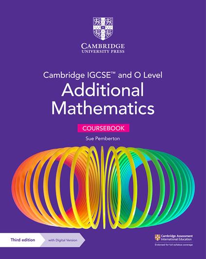 Cambridge IGCSE and O Level Additional Mathematics. Coursebook. Per le Scuole superiori. Con espansione online - Sue Pemberton - copertina