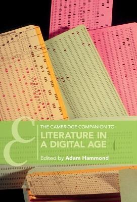 The Cambridge Companion to Literature in a Digital Age - cover