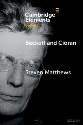 Beckett and Cioran - Steven Matthews - cover