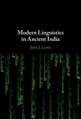 Modern Linguistics in Ancient India - John J. Lowe - cover