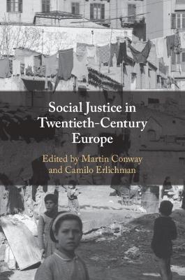 Social Justice in Twentieth-Century Europe - cover