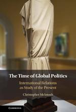 The Time of Global Politics: International Relations as Study of the Present