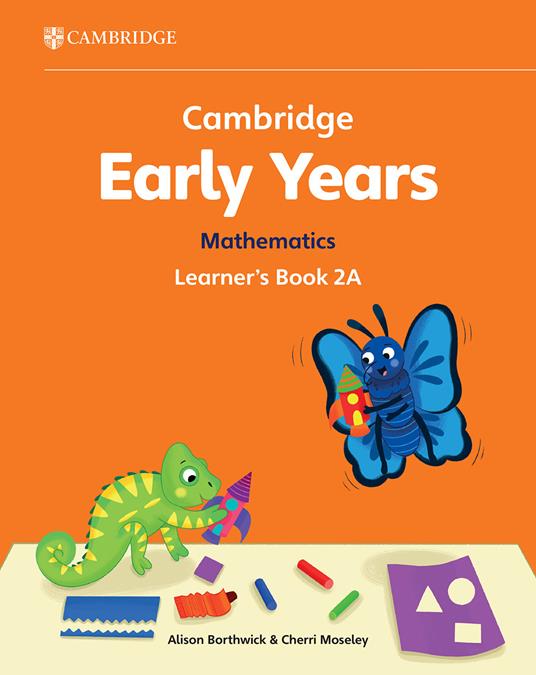 Cambridge Early Years Mathematics Learner's Book 2A: Early Years International - Alison Borthwick,Cherri Moseley - cover