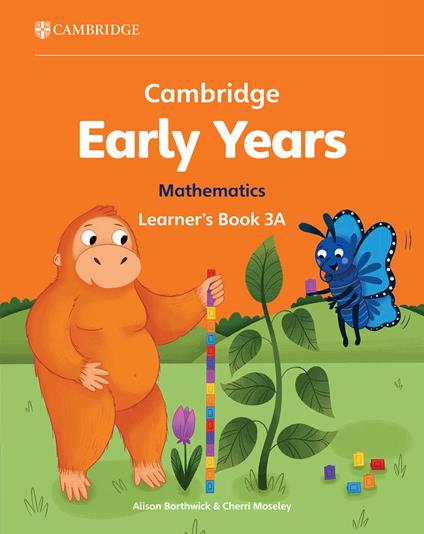 Cambridge Early Years Mathematics Learner's Book 3A: Early Years International - Alison Borthwick,Cherri Moseley - cover