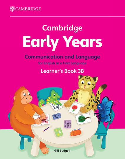 Cambridge Early Years (2024). Vol. 3: Communication and language for English as a first language Learner's Book B - copertina