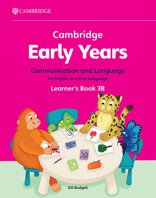 Cambridge Early Years (2024). Vol. 3: Communication and language for English as a first language Learner's Book B - copertina