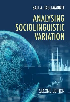 Analysing Sociolinguistic Variation - Sali A. Tagliamonte - cover