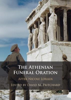 The Athenian Funeral Oration: After Nicole Loraux - cover
