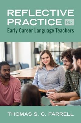 Reflective Practice for Early Career Language Teachers - Thomas S. C. Farrell - cover