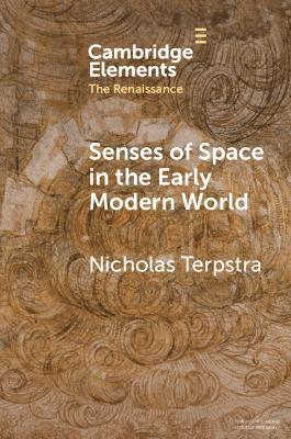 Senses of Space in the Early Modern World - Nicholas Terpstra - cover