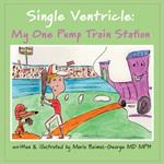 Single Ventricle: My One Pump Train Station