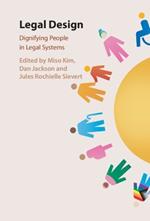 Legal Design: Dignifying People in Legal Systems