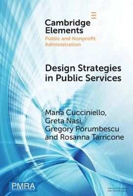 Design Strategies in Public Services - Maria Cucciniello,Greta Nasi,Gregory Porumbescu - cover