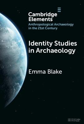 Identity Studies in Archaeology - Emma Blake - cover