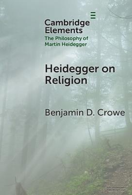 Heidegger on Religion - Benjamin D. Crowe - cover