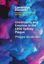 Uncertainty and Emotion in the 1900 Sydney Plague