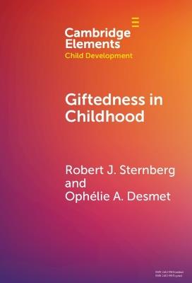 Giftedness in Childhood - Robert J. Sternberg,Ophélie A. Desmet - cover