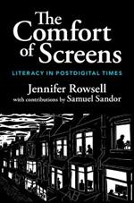 The Comfort of Screens: Literacy in Postdigital Times