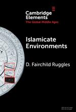 Islamicate Environments: Water, Land, Plants, and Society