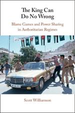 The King Can Do No Wrong: Blame Games and Power Sharing in Authoritarian Regimes