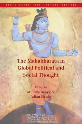 The Mahabharata in Global Political and Social Thought - cover
