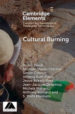 Cultural Burning - Bruno David,Michael-Shawn Fletcher,Simon Connor - cover