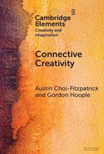 Connective Creativity: What Art Can Teach Us about Collaboration