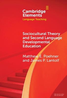 Sociocultural Theory and Second Language Developmental Education - Matthew E. Poehner,James P. Lantolf - cover