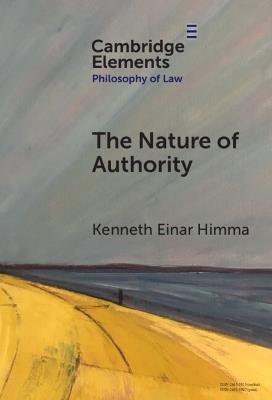 The Nature of Authority - Kenneth Einar Himma - cover