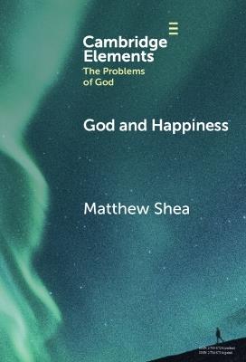 God and Happiness - Matthew Shea - cover