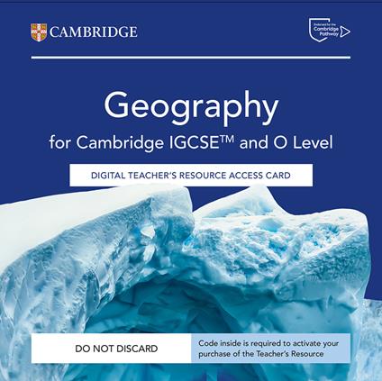 Cambridge IGCSE and O Level Geography. Teacher's Resource Access Card - Tana Scott,Paul Thompson,Helen Young - copertina