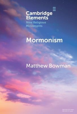 Mormonism - Matthew Bowman - cover