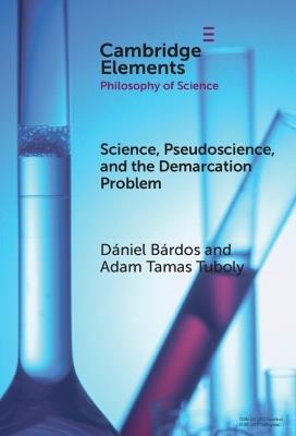 Science, Pseudoscience, and the Demarcation Problem - Dániel Bárdos,Adam Tamas Tuboly - cover