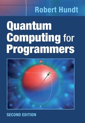 Quantum Computing for Programmers - Robert Hundt - cover