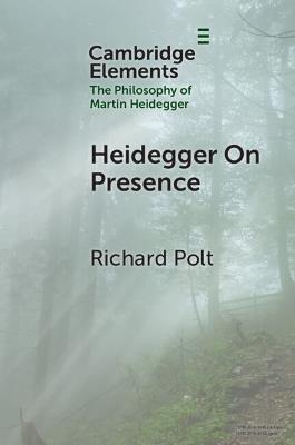 Heidegger on Presence - Richard Polt - cover