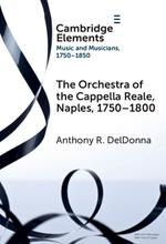 The Orchestra of the Cappella Reale, Naples, 1750–1800