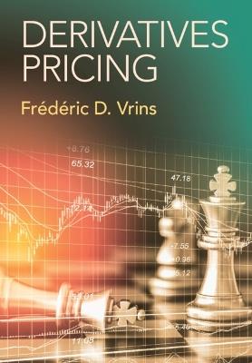 Derivatives Pricing - Frédéric D. Vrins - cover