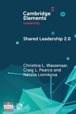 Shared Leadership 2.0: Taking Stock and Looking Forward - Christina L. Wassenaar,Craig L. Pearce,Natalia Lorinkova - cover