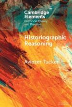 Historiographic Reasoning