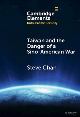 Taiwan and the Danger of a Sino-American War - Steve Chan - cover