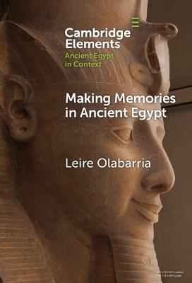 Making Memories in Ancient Egypt - Leire Olabarria - cover