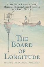 The Board of Longitude: Science, Innovation and Empire